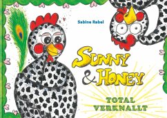 Sunny und Honey total verknallt - Rabel, Sabine