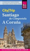 Reise Know-How CityTrip Santiago de Compostela und A Coruña (eBook, PDF)
