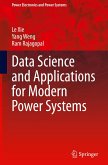Data Science and Applications for Modern Power Systems