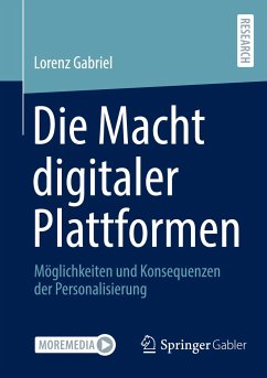 Die Macht digitaler Plattformen - Gabriel, Lorenz