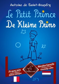 Le Petit Prince - De Kleine Prins - de Saint-Exupéry, Antoine;Arvott, Wirton