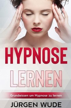 Hypnose lernen - Wude, Jürgen