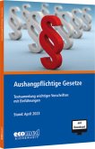 Aushangpflichtige Gesetze, m. 1 Buch, m. 1 Online-Zugang