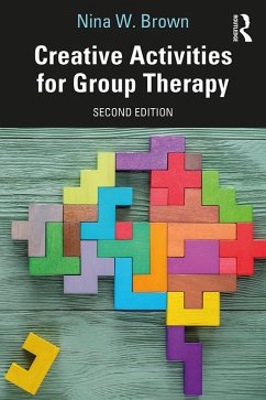 Creative Activities for Group Therapy (eBook, PDF) - Brown, Nina W.
