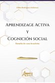 Aprendizage Activa y Cognición Social: Estudio de Caso Brasileño (eBook, ePUB)