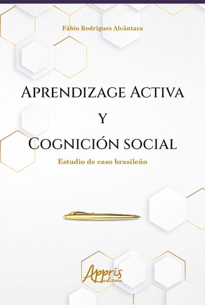 Aprendizage Activa y Cognición Social: Estudio de Caso Brasileño (eBook, ePUB) Aprendizage Activa y Cognición Social: Estudio de Caso Brasileño (eBook, ePUB)