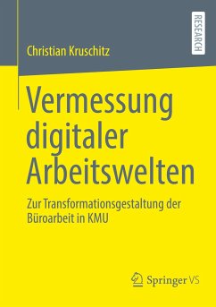 Vermessung digitaler Arbeitswelten - Kruschitz, Christian
