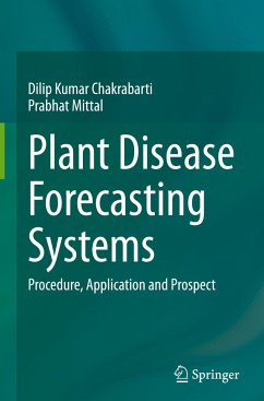 Plant Disease Forecasting Systems - Chakrabarti, Dilip Kumar;Mittal, Prabhat