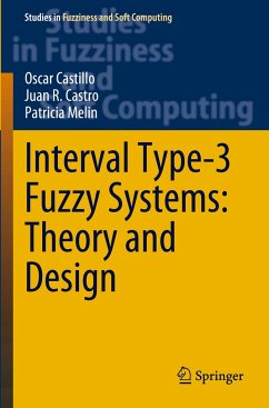 Interval Type-3 Fuzzy Systems: Theory and Design - Castillo, Oscar;Castro, Juan R.;Melin, Patricia