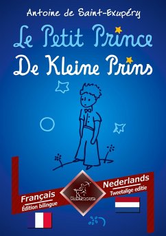 Le Petit Prince - De Kleine Prins - de Saint-Exupéry, Antoine;Arvott, Wirton