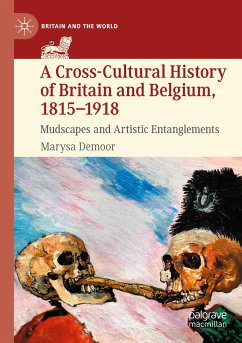 A Cross-Cultural History of Britain and Belgium, 1815¿1918 - Demoor, Marysa