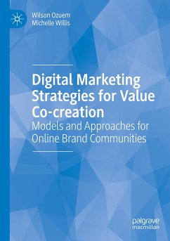 Digital Marketing Strategies for Value Co-creation - Ozuem, Wilson;Willis, Michelle