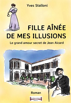 Fille aînée de mes illusions (eBook, ePUB) - Stalloni, Yves