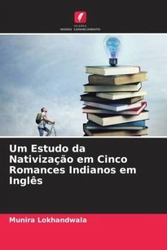 Cover Um Estudo da Nativização em Cinco Romances Indianos em Inglês