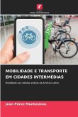 MOBILIDADE E TRANSPORTE EM CIDADES INTERMÉDIAS