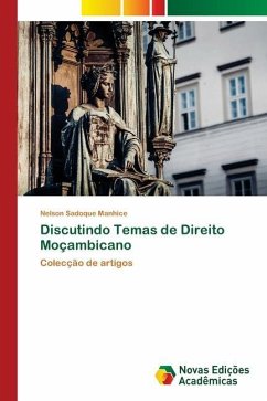 Discutindo Temas de Direito Moçambicano - Manhice, Nelson Sadoque