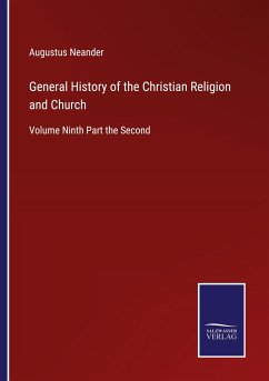 General History of the Christian Religion and Church - Neander, Augustus