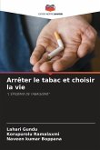 Arrêter le tabac et choisir la vie