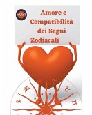 Amore e Compatibilità dei Segni Zodiacali Amore e Compatibilità dei Segni Zodiacali