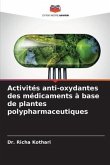 Activités anti-oxydantes des médicaments à base de plantes polypharmaceutiques
