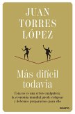 Más difícil todavía
