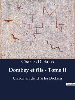 Dombey et fils - Tome II - Dickens, Charles