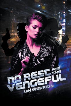 No Rest For The Vengeful - Worrall, Ian