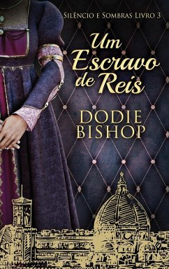Um Escravo de Reis - Bishop, Dodie