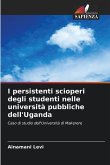 I persistenti scioperi degli studenti nelle università pubbliche dell'Uganda