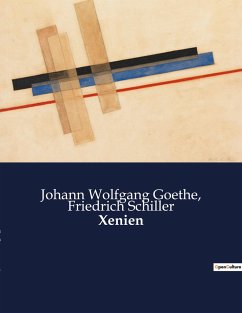 Xenien - Schiller, Friedrich; Goethe, Johann Wolfgang