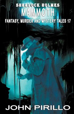 Sherlock Holmes Mammoth Fantasy, Murder, and Mystery Tales 17 - Pirillo, John