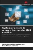 System of actions to prepare teachers for OVA creation