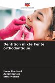 Dentition mixte Fente orthodontique