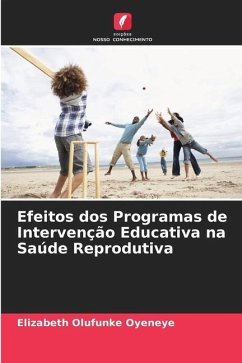 Efeitos dos Programas de Intervenção Educativa na Saúde Reprodutiva - Oyeneye, Elizabeth Olufunke