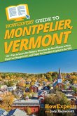 HowExpert Guide to Montpelier, Vermont