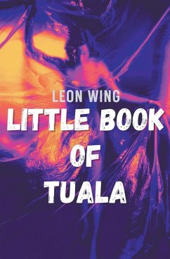 Little Book of Tuala - Wing, Leon