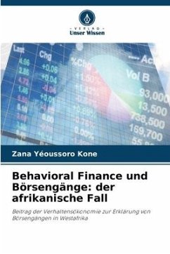 Behavioral Finance und Börsengänge: der afrikanische Fall - Kone, Zana Yéoussoro