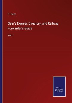Geer's Express Directory, and Railway Forwarder's Guide - Geer, P.