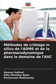 Méthodes de criblage in silico de l'ADME et de la pharmacodynamique dans le domaine de l'AVC