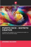 PUERTO RICO - DISTRITO CRIATIVO