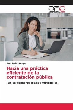 Hacia una práctica eficiente de la contratación pública - Arroyo, Juan Javier