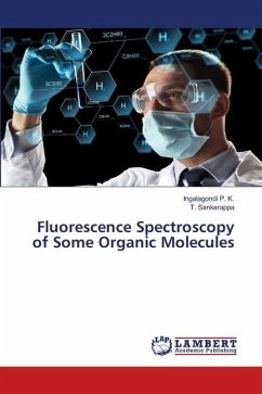 Fluorescence Spectroscopy of Some Organic Molecules - P. K., Ingalagondi;Sankarappa, T.