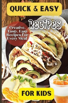 Quick& Easy Recipes For Kids - Soto, Emily