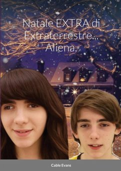 Natale EXTRA di Extraterrestre... Aliena. - Evans, Cable