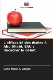 L'efficacité des écoles à Abu Dhabi, EAU : Recadrer le débat