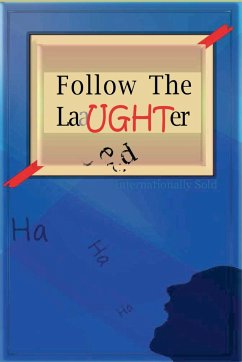 Follow The Laughter - Season 1 & 2 - Higgins, Antonio J