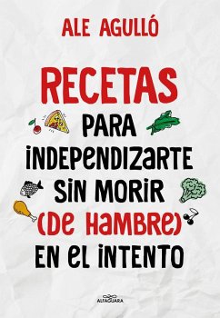 Cover Recetas para independizarte sin morir (de hambre) en el intento