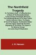 The Northfield Tragedy; or, the... - Bild 1