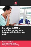 Em silico ADME e métodos de rastreio farmacodinâmicos em AVC