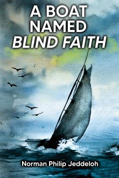 A Boat Named Blind Faith - Jeddeloh, Norman Philip